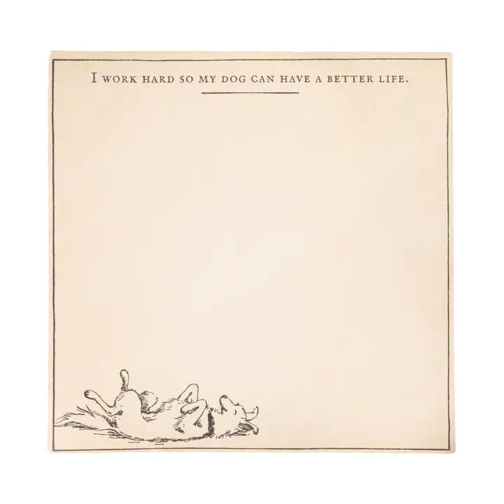 My Dog Can Have A Better Life Small Notepad