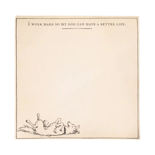 My Dog Can Have A Better Life Small Notepad