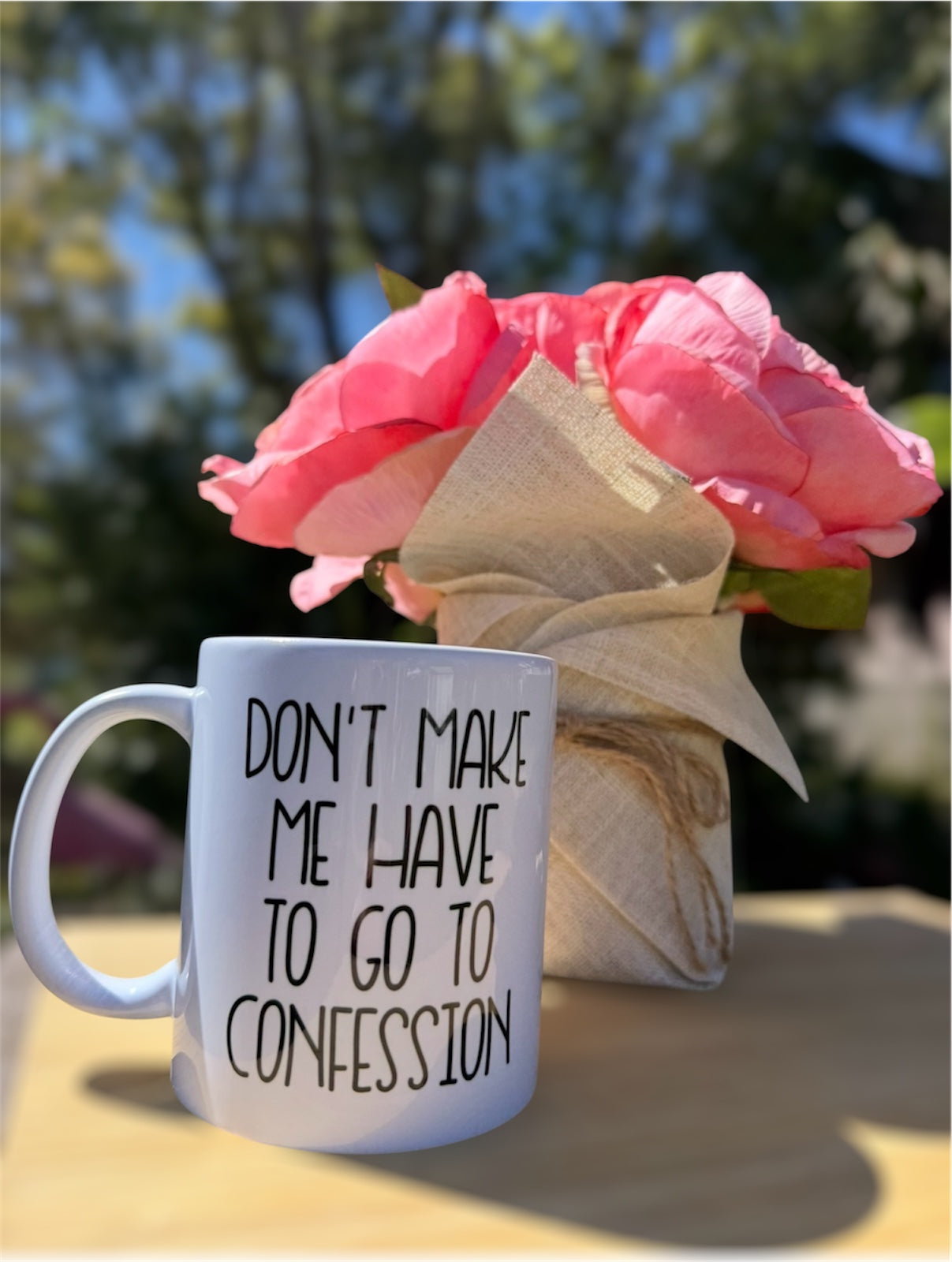 Don't Make Me Have To Go To Confession Mug