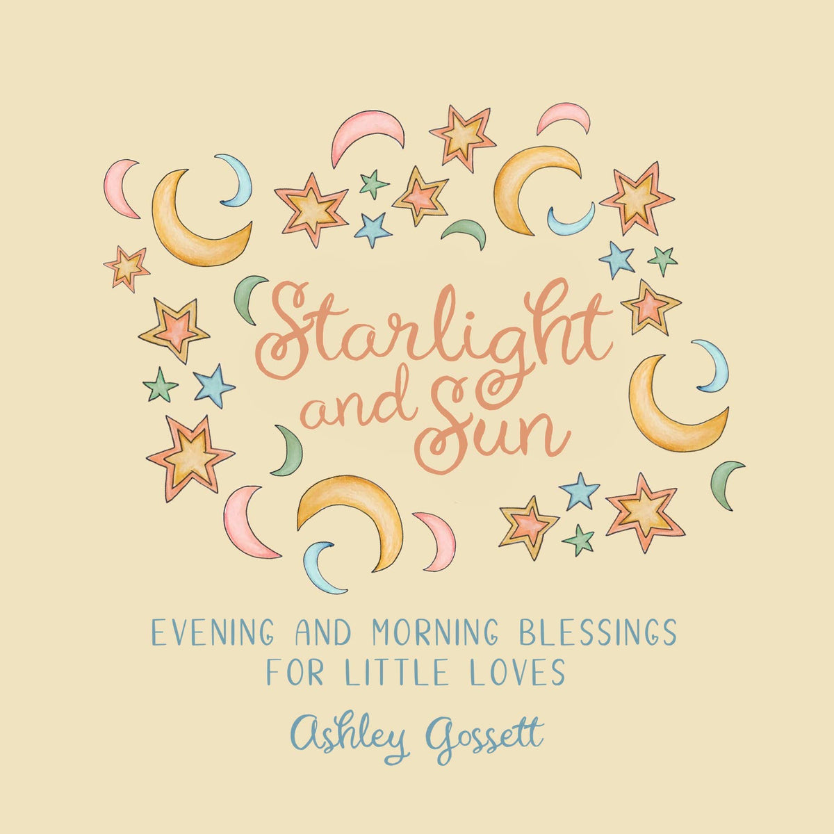 Starlight and Sun - Evening and Morning Blessings Book