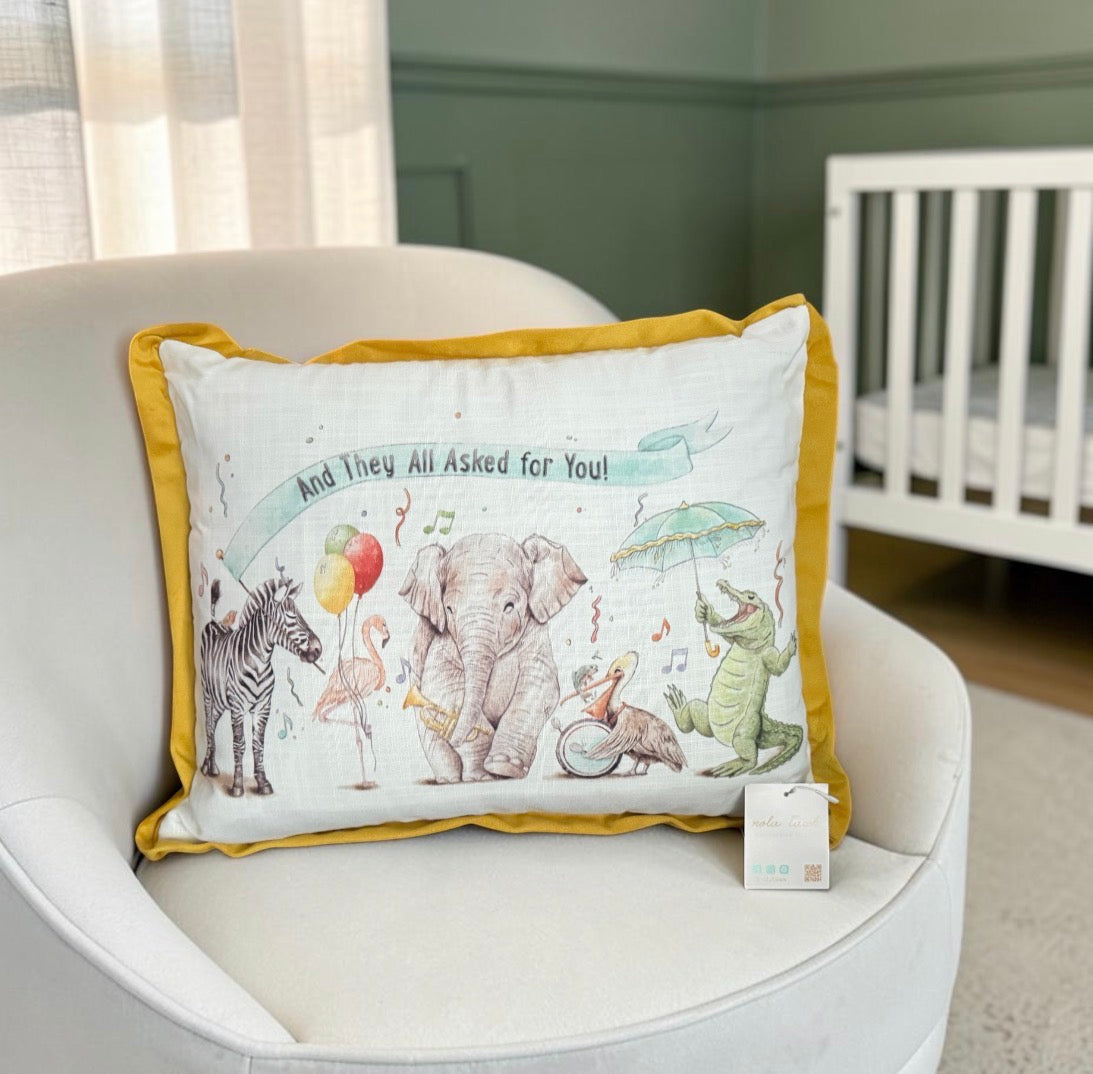 And They All Asked for You Printed Pillow