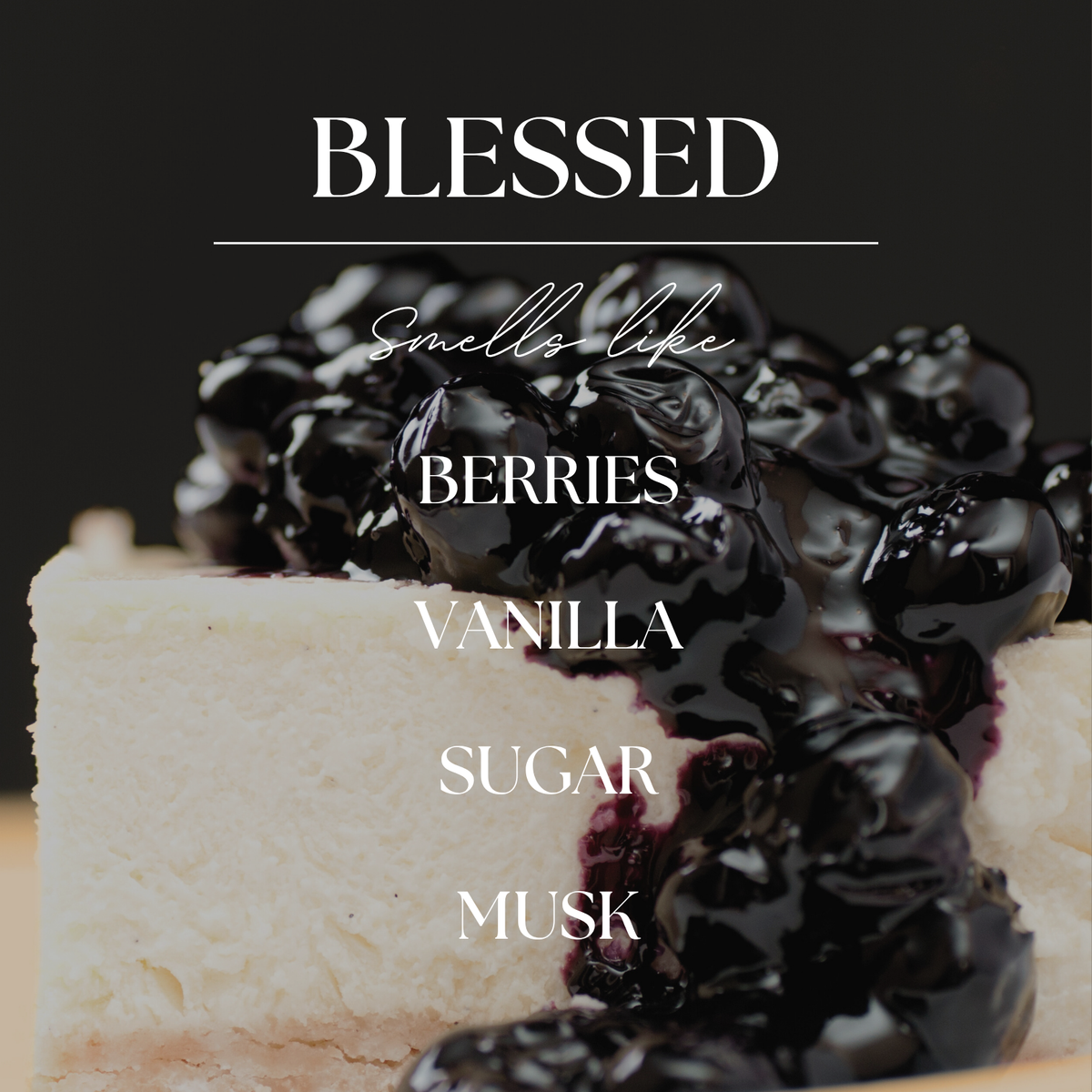 Blessed | Black Berries & Vanilla | 9oz. Soy Candle: Natural Wood Lid