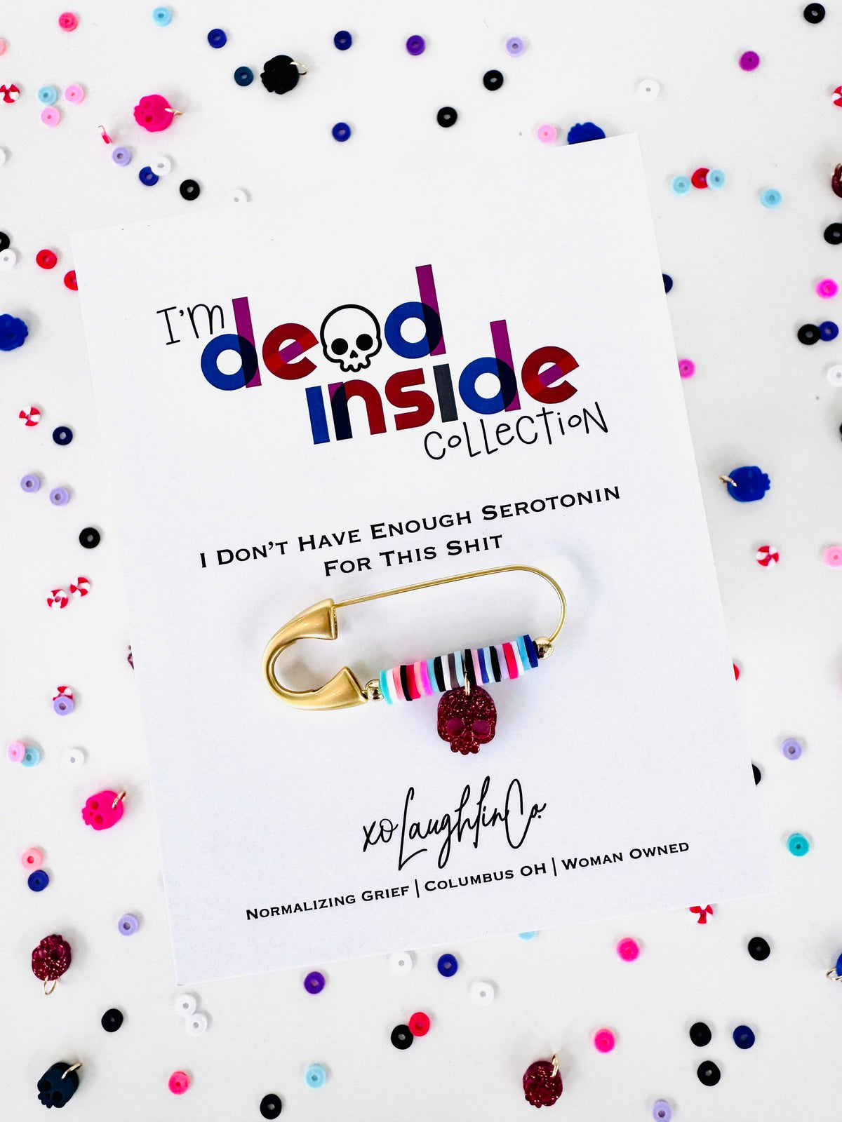 I Don’t Have Enough Serotonin For This Shit | I’m Dead Inside Collection | Accessory Pin: Glitter Red