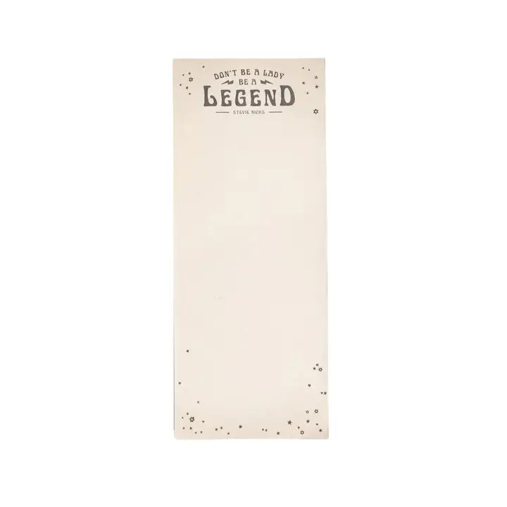 Don't Be A Lady, Be A Legend (Stevie Nicks) Skinny Notepad